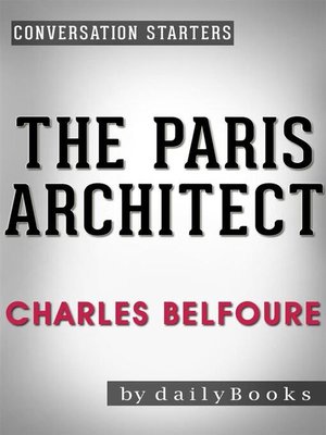 cover image of The Paris Architect--A Novel by Charles Belfoure | Conversation Starters